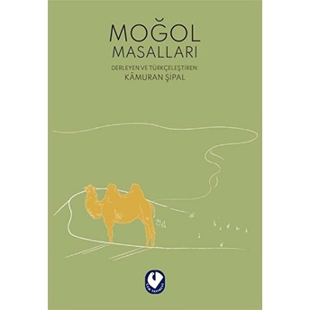 Moğol Masalları Kâmuran Şipal