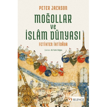 Moğollar Ve Islam Dünyası Peter Jackson