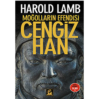 Moğolların Efendisi Cengiz Han Harold Lamb