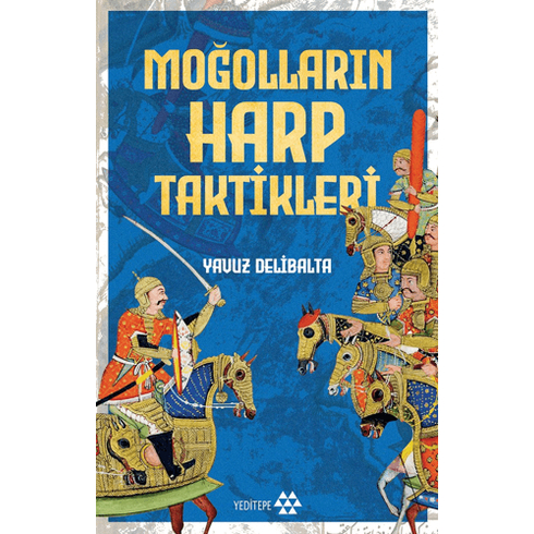 Moğolların Harp Taktikleri Yavuz Delibalta