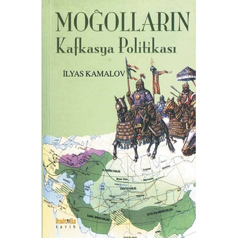 Moğolların Kafkasya Politikası