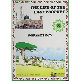 Mohammed'S Youth - The Life Of The Last Prophet 3 Mürşide Uysal