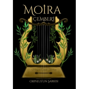 Moira Çemberi: Orpheus Un Şarkısı