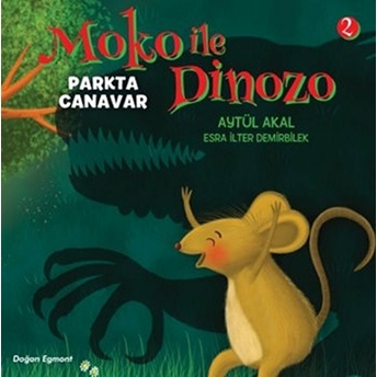 Moko Ile Dinozo 2 - Parkta Canavar Aytül Akal