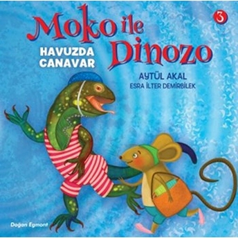 Moko Ile Dinozo 3 - Havuzda Canavar Aytül Akal