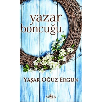 Mola Kitap Yazar Boncuğu - Yaşar Oğuz Ergun - Mola Kitap