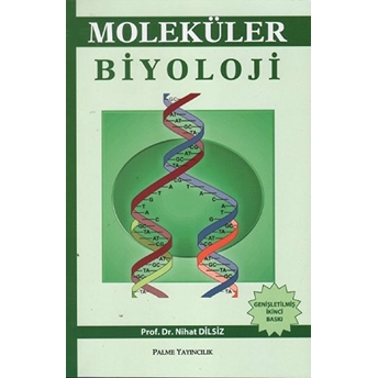 Moleküler Biyoloji Nihat Dilsiz