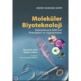 Moleküler Biyoteknoloji Bernard R. Glick