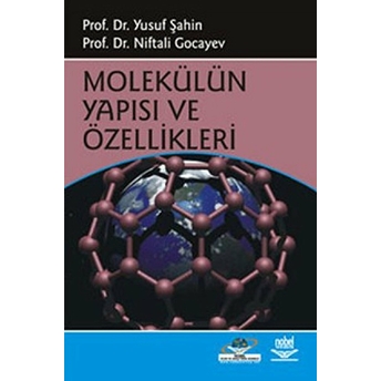 Molekülün Yapısı Ve Özellikleri