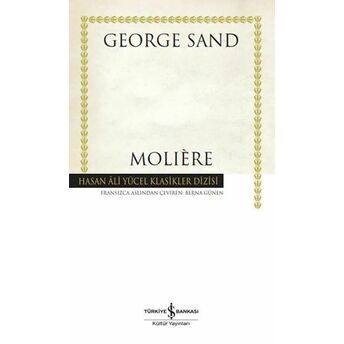 Molière - Hasan Ali Yücel Klasikleri (Ciltli) George Sand