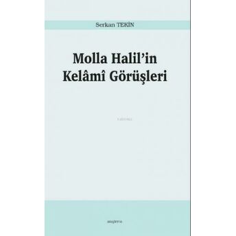 Molla Halil’in Kelâmî Görüşleri Serkan Tekin