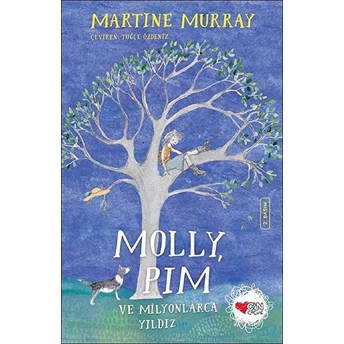 Molly, Pim Ve Milyonlarca Yıldız Martine Murray