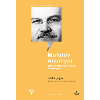 Molotov Anlatıyor Feliks Çuyev