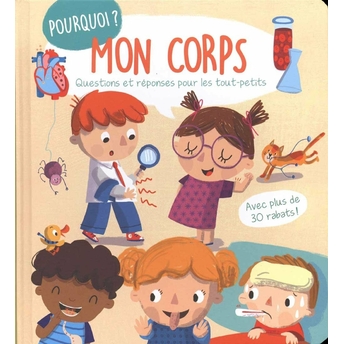 Mon Corps - Questions Et Reponses Pour Les Tout-Petits Ciltli Kolektif