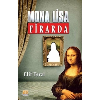 Mona Lisa Firarda Elif Terzi