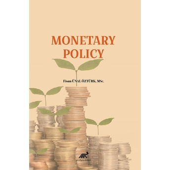 Monetary Policy Fisun Ünal Öztürk