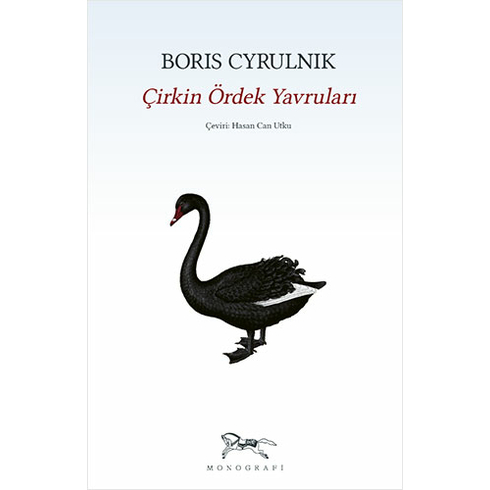 Monografi Yayınları Çirkin Ördek Yavruları - Boris Cyrulnik