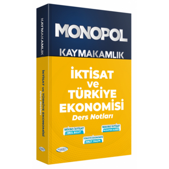 Monopol Yayınları Kaymakamlık Iktisat Ve Türkiye Ekonomisi Ders Notları Erol Bulut