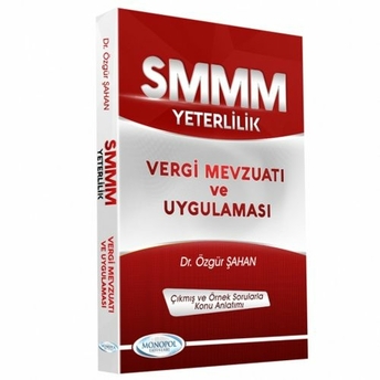 Monopol Yayınları Smmm Yeterlilik Vergi Mevzuatı Ve Uygulaması Özgür Şahan