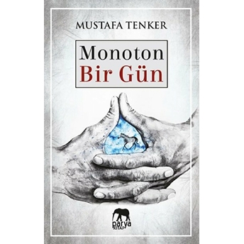 Monoton Bir Gün - Mustafa Tenker