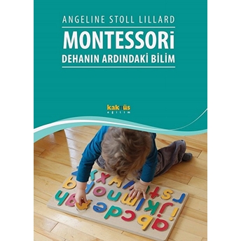 Monressori: Dehanın Ardındaki Bilim Angeline Stoll Lillard