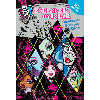 Monster High Eğlenceli Oyunlar Çıkartmalı Faaliyet Kitabı Kolektif