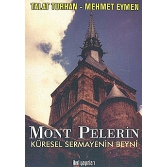 Mont Pelerin Talat Turhan