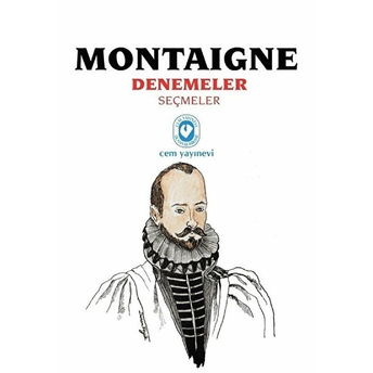 Montaigne Denemeler Seçmeler Michel De Montaigne