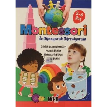 Montessori Ile Oynayarak Öğreniyorum (5-6 Yaş) Kolektif