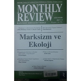 Monthly Review Bağımsız Sosyalist Dergi Ağustos 2017/ 3. Sayı Kolektif