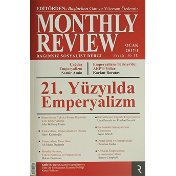 Monthly Review Bağımsız Sosyalist Dergi Ocak 2017/ 1. Sayı Kolektif