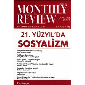 Monthly Review Bağımsız Sosyalist Dergi Sayı: 1 / Ocak 2006 Kolektif