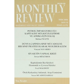 Monthly Review Bağımsız Sosyalist Dergi Sayı: 10 / Ekim 2006 Kolektif