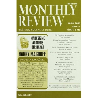 Monthly Review Bağımsız Sosyalist Dergi Sayı: 11 / Kasım 2006 Kolektif