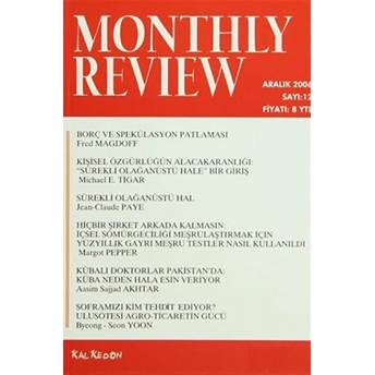 Monthly Review Bağımsız Sosyalist Dergi Sayı: 12 / Aralık 2006 Kolektif