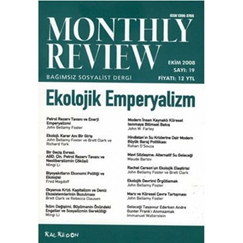 Monthly Review Bağımsız Sosyalist Dergi Sayı: 19 / Ekim 2008 Kolektif