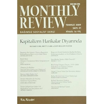 Monthly Review Bağımsız Sosyalist Dergi Sayı: 21 / Temmuz 2009 Kolektif