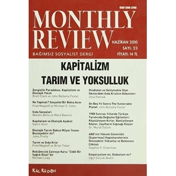 Monthly Review Bağımsız Sosyalist Dergi Sayı: 23 / Haziran 2010 Kolektif