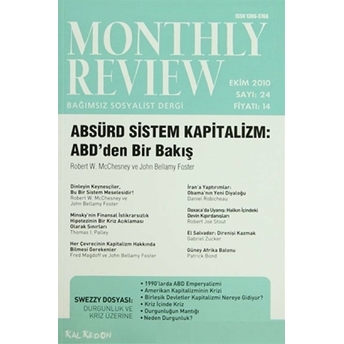 Monthly Review Bağımsız Sosyalist Dergi Sayı: 24 / Ekim 2010 Kolektif