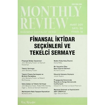 Monthly Review Bağımsız Sosyalist Dergi Sayı: 26 / Mart 2011 Kolektif