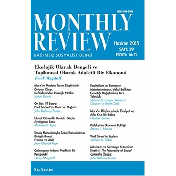 Monthly Review Bağımsız Sosyalist Dergi Sayı: 39 / Haziran 2015 Kolektif