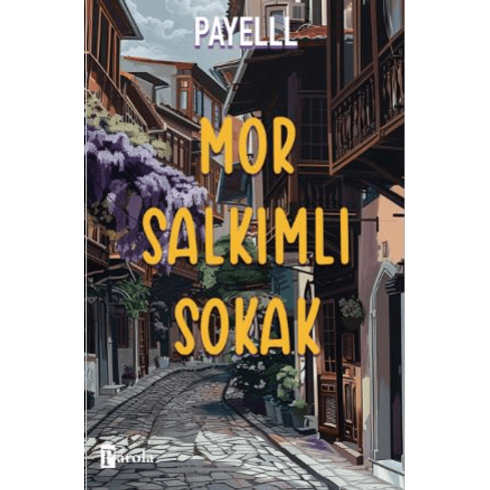 Mor Salkımlı Sokak Payelll