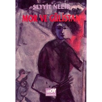 Mor Ve Gülistan Seyyit Nezir