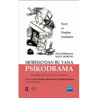 Moreno'dan Bu Yana Psikodrama - Teori Ve Uygulamada Yenilikler-Kolektif