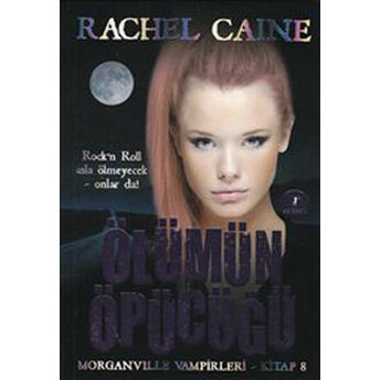 Morganville Vampirleri 08 Ölümün Öpücüğü Rachel Caine