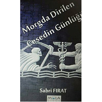 Morgda Dirilen Cesedin Günlüğü Sabri Fırat