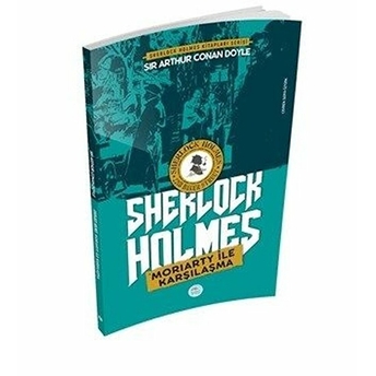 Moriarty Ile Karşılaşma - Sherlock Holmes Sir Arthur Conan Doyle