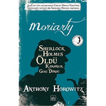 Moriarty Sherlock Holmes Öldü Karanlık Geri Döndü Anthony Horowitz