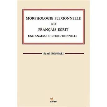 Morphologle Flexıonnelle Du Francaıs Ecrıt Une Analyse Dıstrıbuonelle Sonel Bosnalı