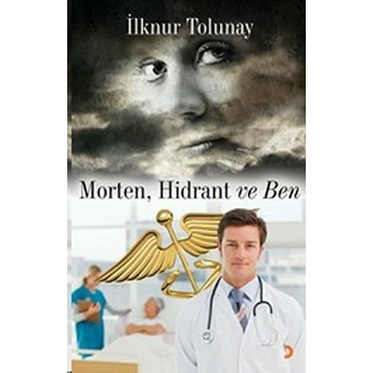 Morten, Hidrant Ve Ben-Ilknur Tolunay